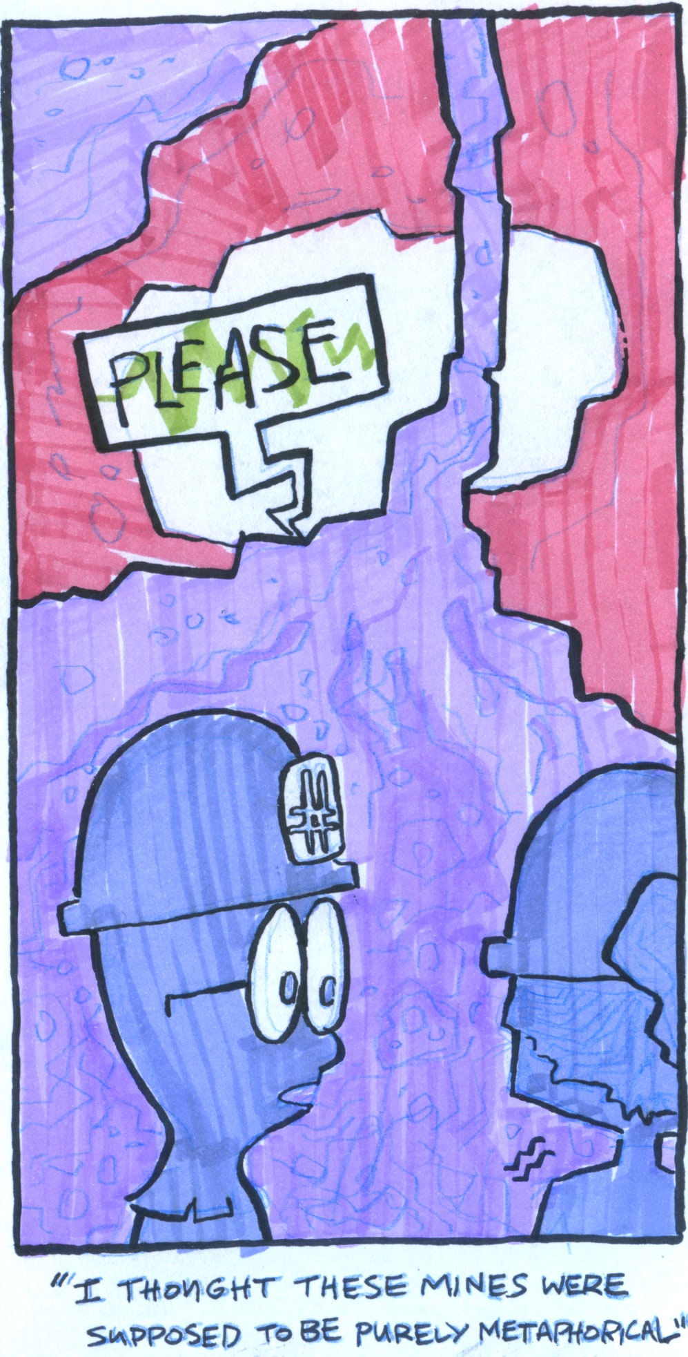 Another illustration of a underground scene. In the distant background, we see a jagged speech bubble coming from the rear of a cavern, crying "PLEASE". In the foreground, Aljoscha turns to Sammy (who is shuddering). The caption reads "I thought these mines were supposed to be purely metaphorical".
